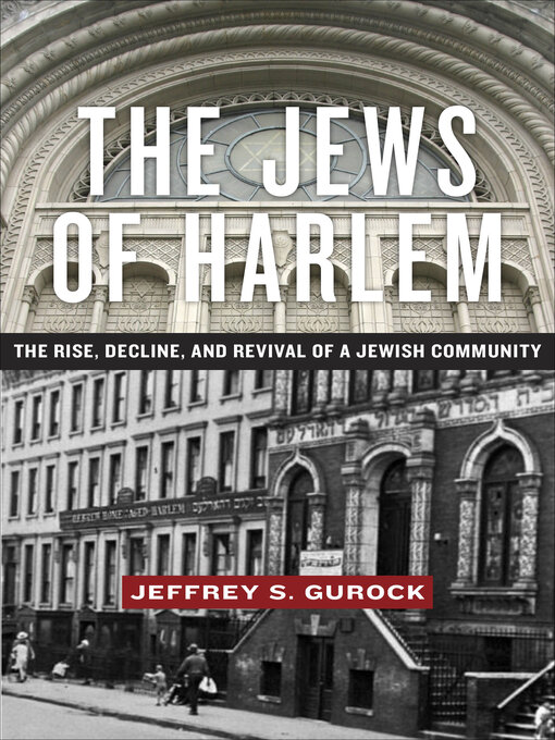 Title details for The Jews of Harlem by Jeffrey S Gurock - Available